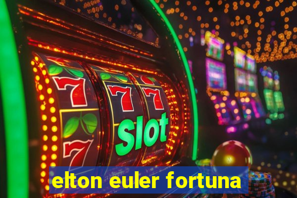 elton euler fortuna